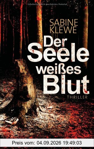Der Seele weißes Blut: Thriller