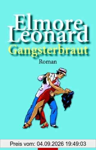Gangsterbraut: Roman