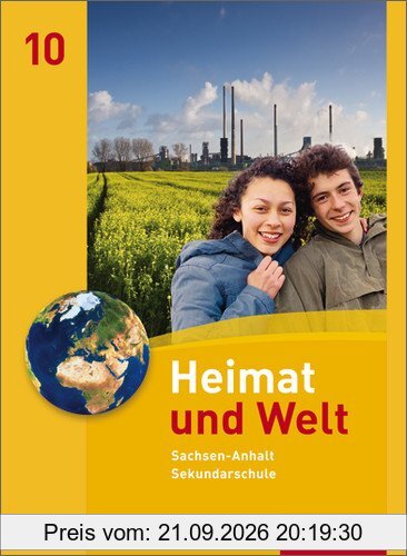 Heimat und Welt - Ausgabe 2010 für die Sekundarschulen in Sachsen-Anhalt: Schülerband 10