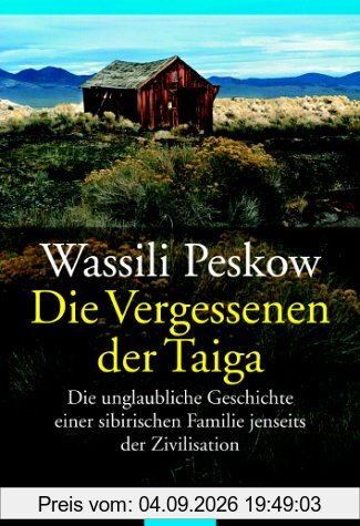 Die Vergessenen der Taiga
