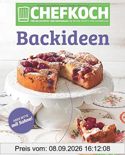 Chefkoch Backideen: Für Sie getestet und empfohlen: Die besten Rezepte von Chefkoch.de
