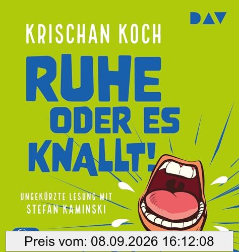 Ruhe oder es knallt!: Ungekürzte Lesung mit Stefan Kaminski (1 mp3-CD)