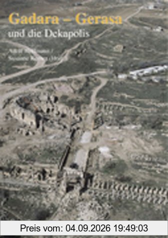Gadara - Gerasa und die Dekapolis