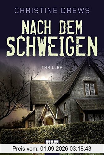 Nach dem Schweigen: Thriller