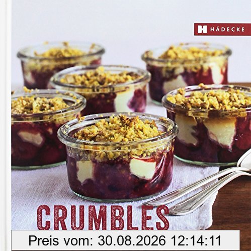 Crumbles: süß und pikant (Genuss im Quadrat)