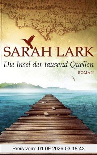 Die Insel der tausend Quellen: Roman