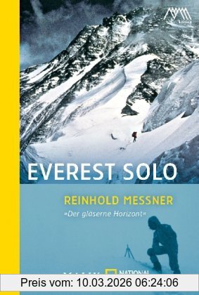 Reinhold Messner Everest Solo, »Der Gläserne Horizont«