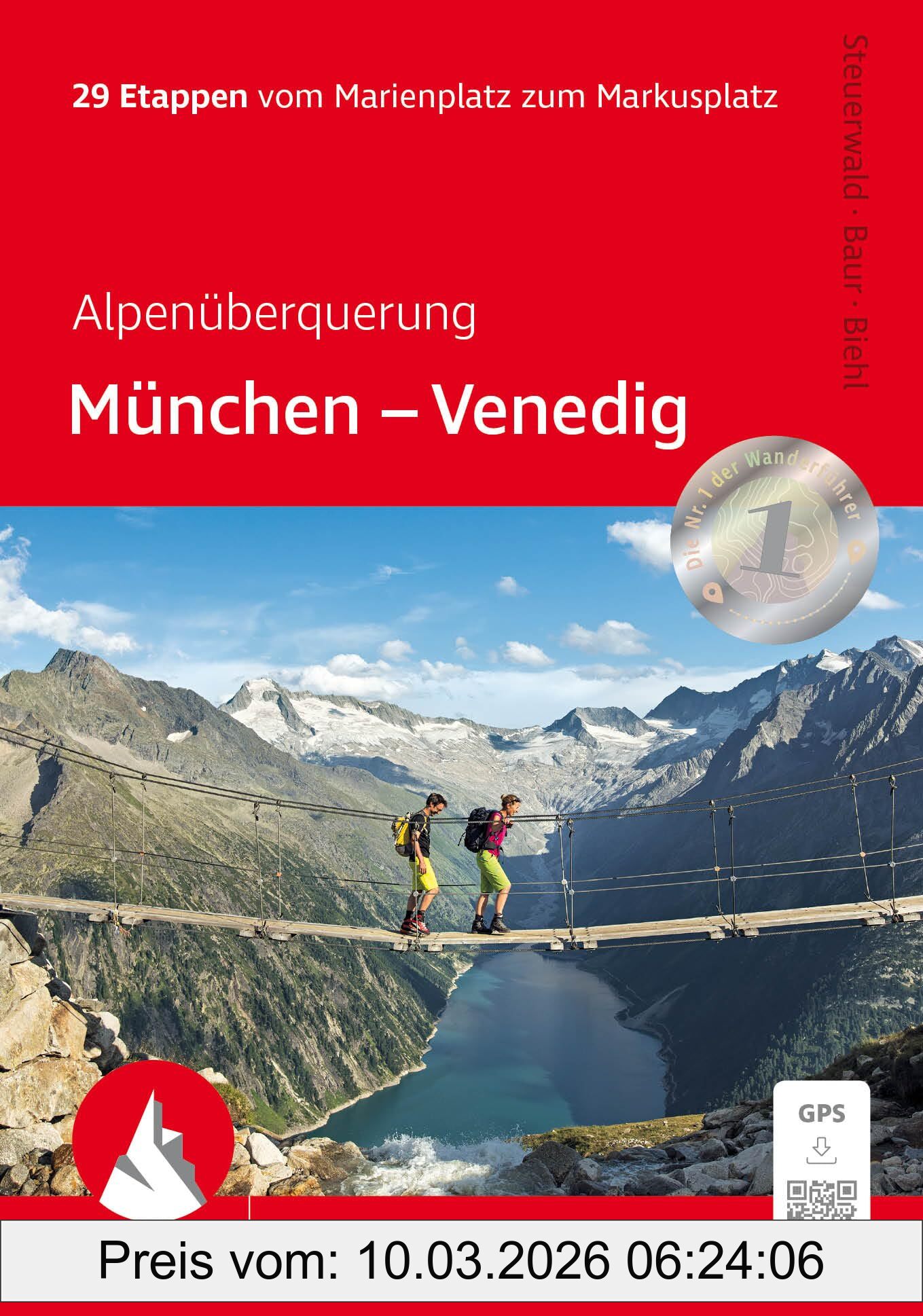 Dirk Steuerwald Alpenüberquerung München - Venedig, 29 Etappen Vom Marienplatz Zum Markusplatz. Mit Gps-Tracks (Rother Wanderführer)