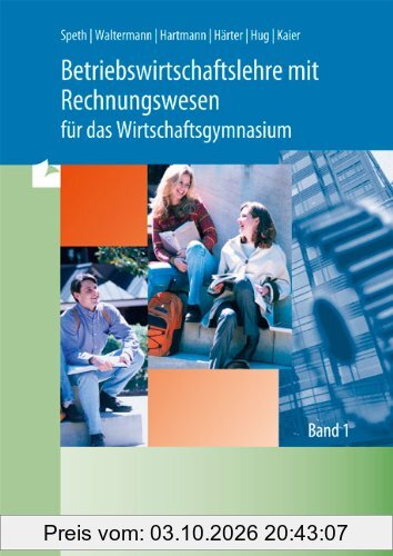 Betriebswirtschaftslehre mit Rechnungswesen für das Wirtschaftsgymnasium, EURO, 2 Bde., Bd.1