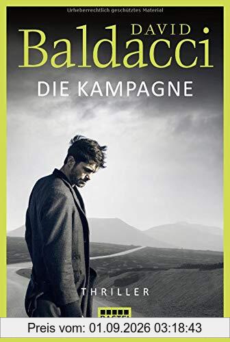 Die Kampagne: Thriller . Baldacci, Die Kampagne