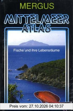 Mittelmeer Atlas: Fische und ihre Lebensräume