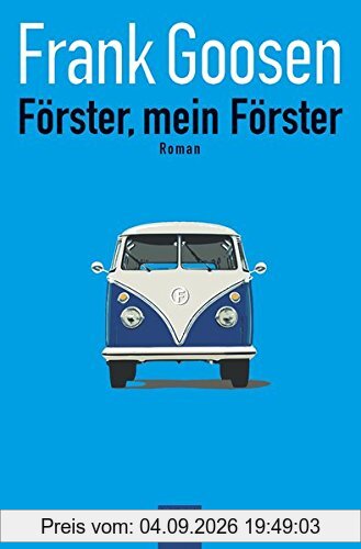 Förster, mein Förster: Roman