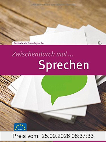 Zwischendurch mal ... Sprechen: Deutsch als Fremdsprache / Kopiervorlagen