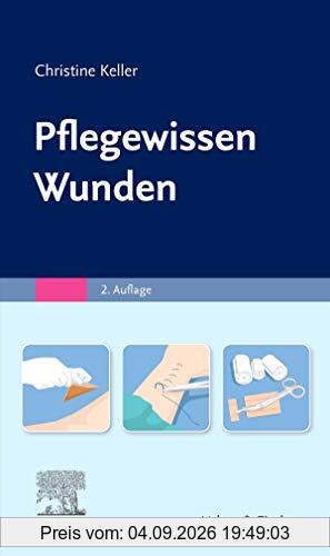 Pflegewissen Wunden