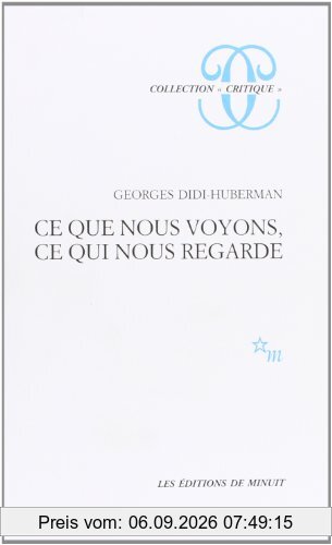 Ce que nous voyons, ce qui nous regarde