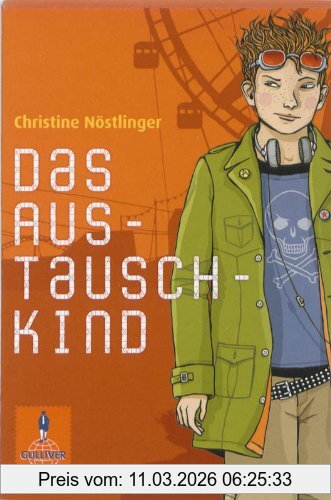 Christine Nöstlinger Das Austauschkind, Roman (Gulliver)