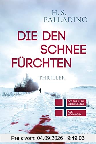 Die den Schnee fürchten: Thriller