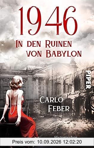 1946: In den Ruinen von Babylon (Die vergessenen Jahre 1): Historischer Kriminalroman