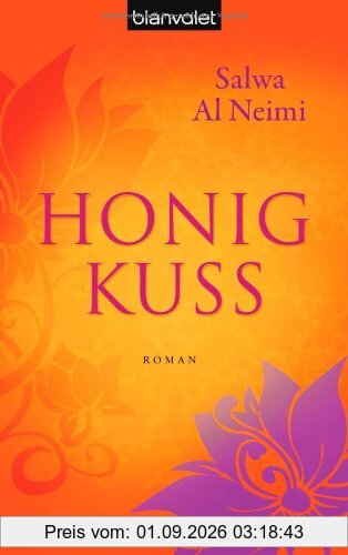 Honigkuss: Roman