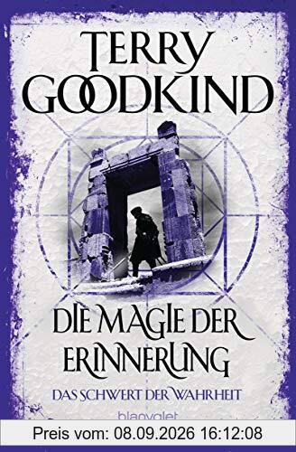 Die Magie der Erinnerung - Das Schwert der Wahrheit: Roman