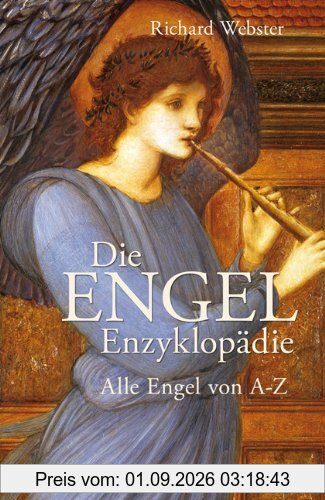 Die Engel-Enzyklopädie - Alle Engel von A bis Z: Alle Engel von A-Z