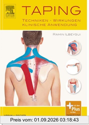 Taping: Techniken - Wirkungen - Klinische Anwendung
