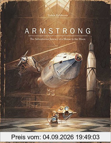 Armstrong: The Adventurous Journey of a Mouse to the Moon