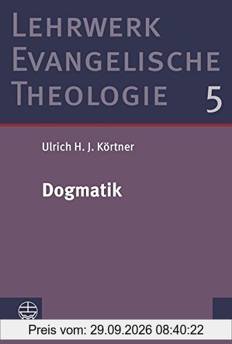 Dogmatik (Lehrwerk Evangelische Theologie (LETh))