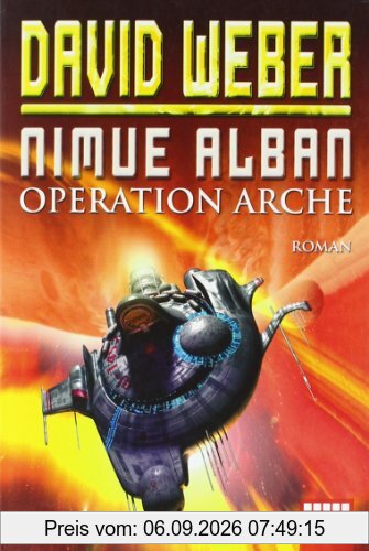 Nimue Alban: Operation Arche: Nimue Alban, Bd. 1. Roman