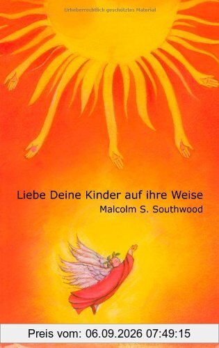 Liebe Deine Kinder auf ihre Weise