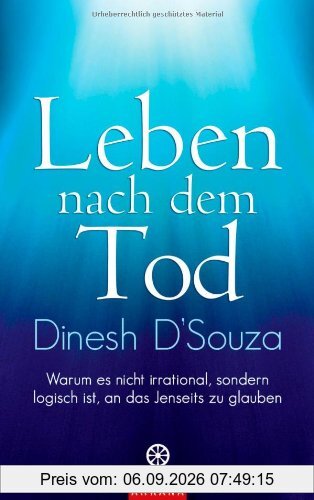 Leben nach dem Tod: Warum es nicht irrational, sondern logisch ist, an das Jenseits zu glauben