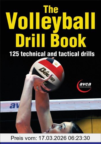 American Volleyball Coaches Association (Avca) The Volleyball Drill Book, 125 Technical And Tactical Drills (American Volleyball Coaches)