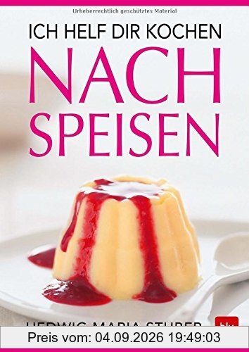 Ich helf dir kochen - Nachspeisen