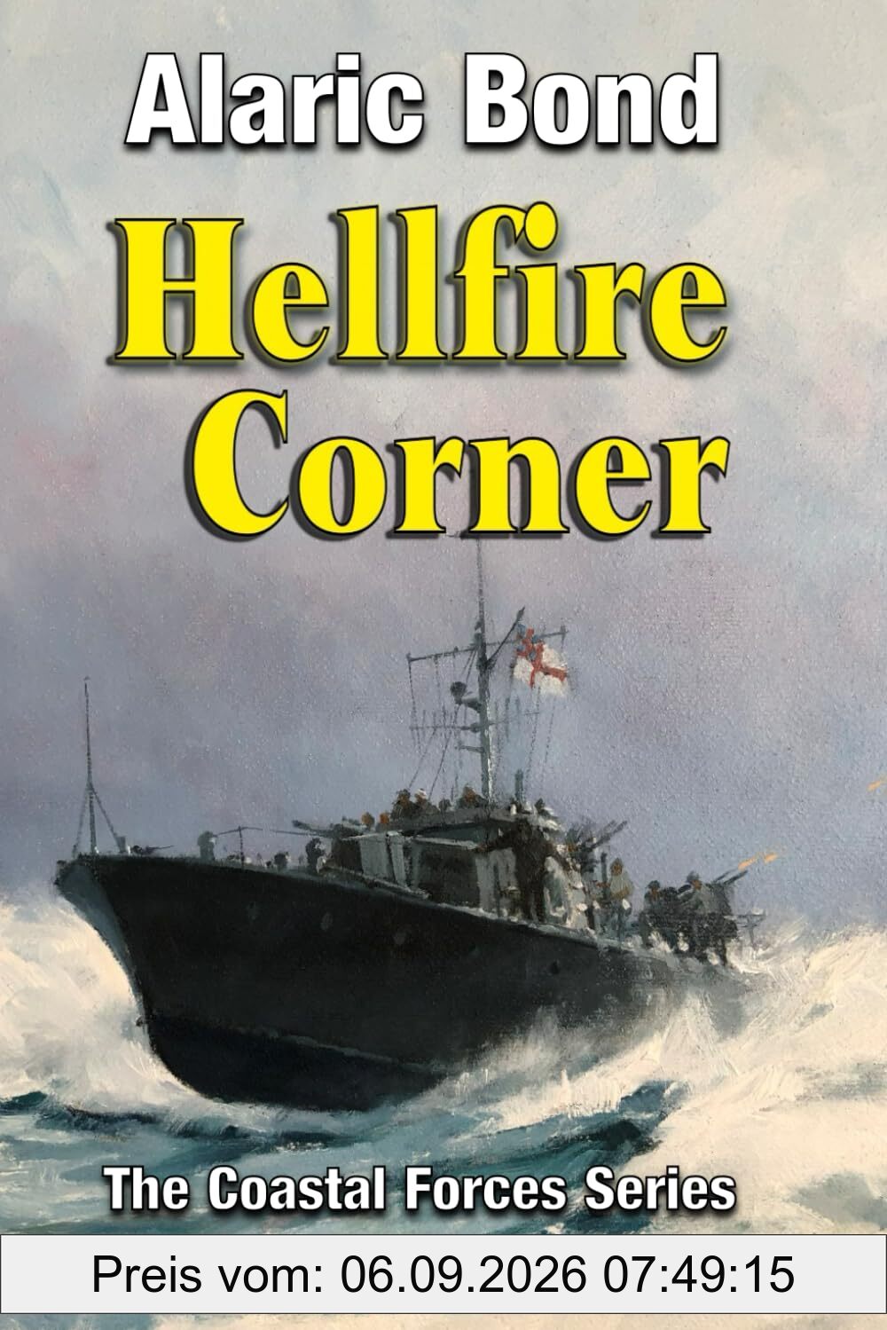 Hellfire Corner (The Coastal Forces series, Band 1)