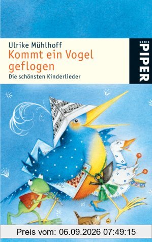 Kommt ein Vogel geflogen: Die schönsten Kinderlieder