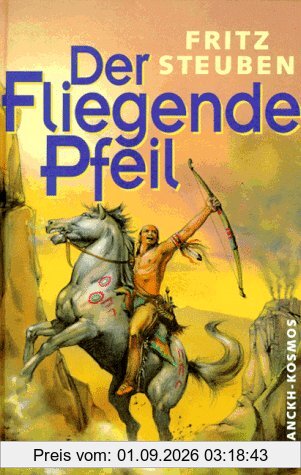 Der Fliegende Pfeil. ( Ab 10 J.)