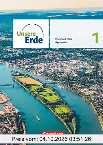 Unsere Erde - Ausgabe Rheinland-Pfalz 2022 - Sekundarstufe I - Band 1: Schülerbuch