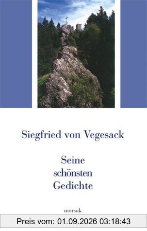 Siegfried von Vegesack - Seine schönsten Gedichte
