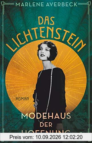Das Lichtenstein: Modehaus der Hoffnung, Roman (Die Lichtenstein-Trilogie, Band 2)