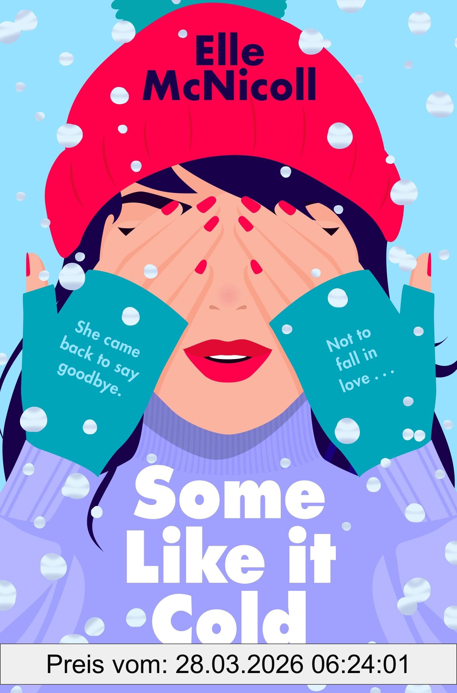 Elle McNicoll Some Like It Cold, A Cosy Ya Romance That Will Melt Your Heart