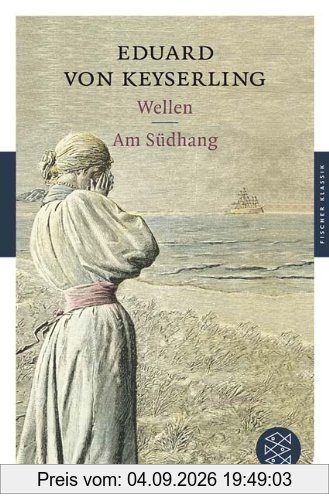 Wellen / Am Südhang (Fischer Klassik)