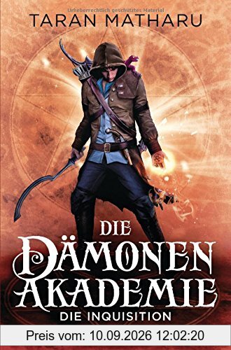 Die Dämonenakademie - Die Inquisition: Roman (Dämonenakademie-Serie, Band 2)