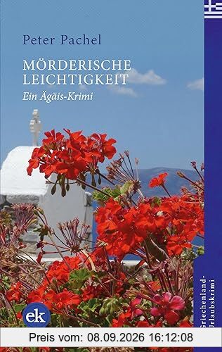 Mörderische Leichtigkeit: Ein Ägäis-Krimi (Ägäis-Krimis)