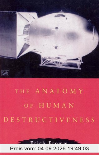 Anatomy Of Human Destructiveness