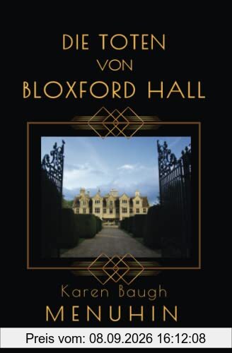 Die Toten von Bloxford Hall: Ein englischer krimi in den 1920ern. Historischer Kriminalroman, Heathcliff Lennox (Deutsch) (Heathcliff Lennox Reihe, Band 2)