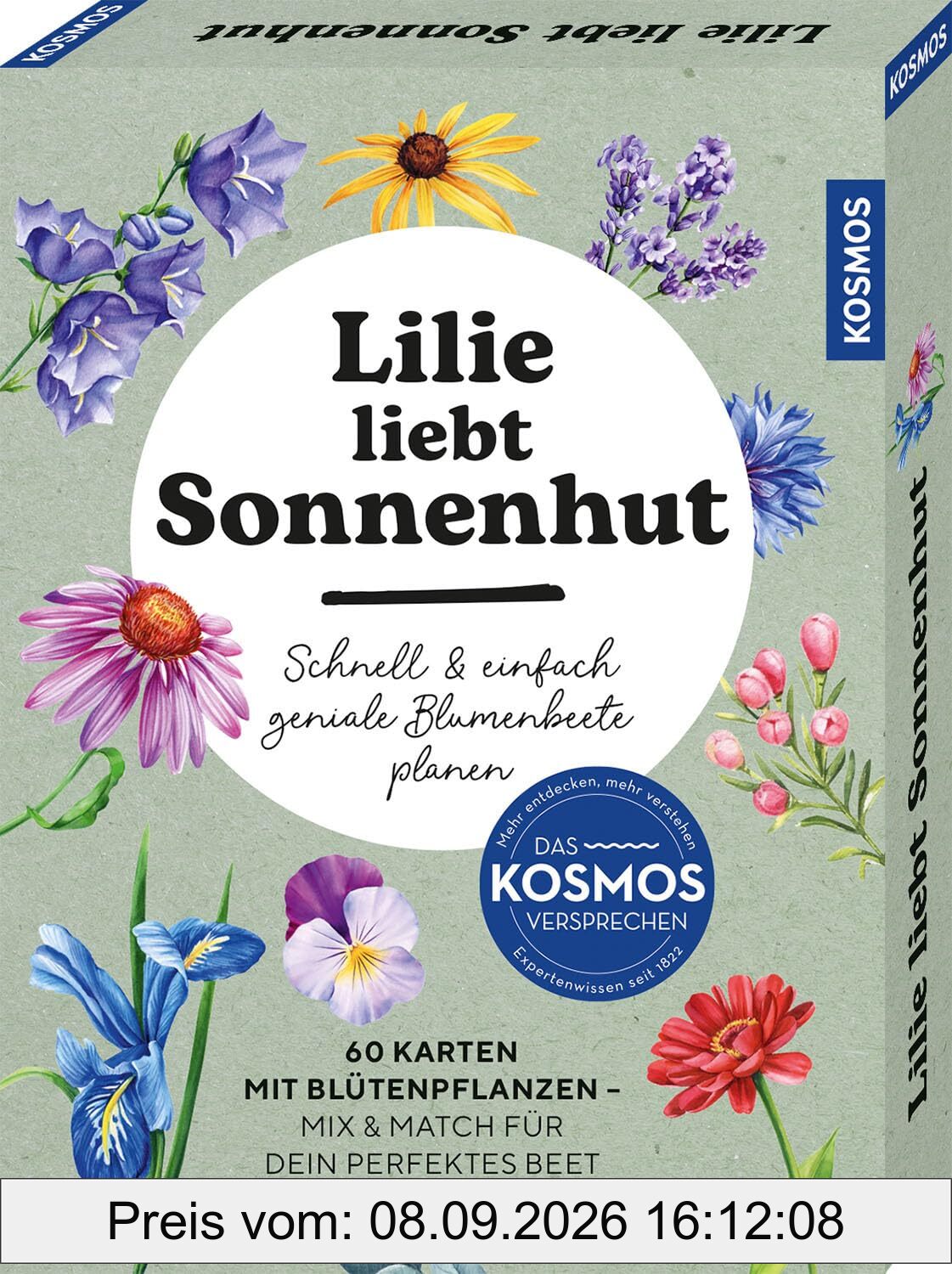 Lilie liebt Sonnenhut: Schnell und einfach geniale Blumenbeete planen. 60 Karten mit Blütenpflanzen - Mix & Match für dein perfektes Beet
