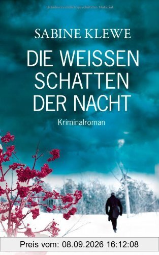 Die weißen Schatten der Nacht: Kriminalroman
