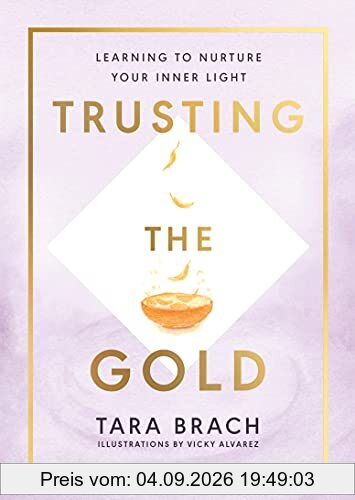 Trusting the Gold: Learning to nurture your inner light