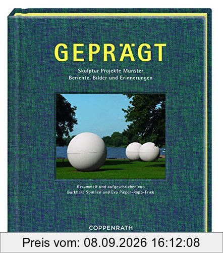 Geprägt: Skulptur Projekte Münster Berichte, Bilder und Erinnerungen