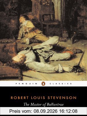 The Master of Ballantrae: A Winter's Tale (Penguin Classics)